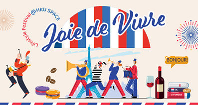 JOIE DE VIVRE - Lifestyle Festival @ HKU SPACE