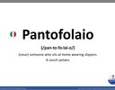 【簡易意大利語 - Pantofolaio 】