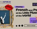 Sharing: French and Peace at the Little Museum of the World