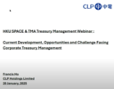 HKU SPACE & TMA Treasury Management Webinar: Current Development, Opportunities and Challenge Facing Corporate Treasury Management