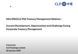 HKU SPACE & TMA Treasury Management Webinar: Current Development, Opportunities and Challenge Facing Corporate Treasury Management